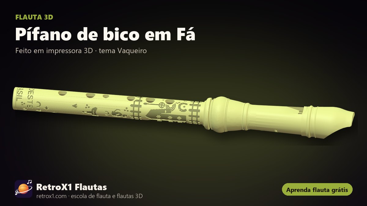 Pífano de bico em Fá — RetroX1, flauta 3D