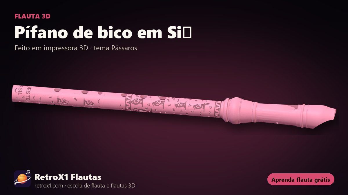 Pífano de bico em Si♭ — RetroX1, flauta 3D