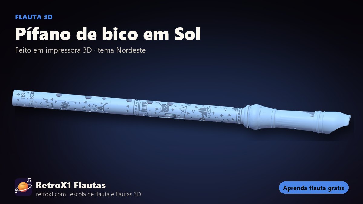 Pífano de bico em Sol — RetroX1, flauta 3D
