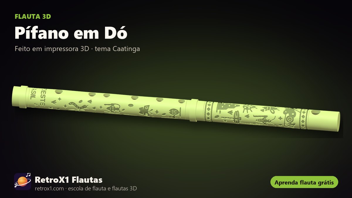 Pífano em Dó — RetroX1, flauta 3D