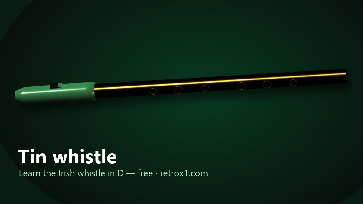 Tin whistle: a flauta irlandesa, grátis — RetroX1, flauta 3D